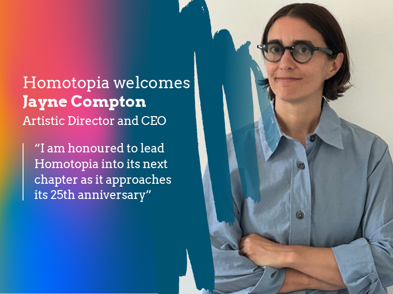 Homotopia welcomes new Artistic Director Jayne Compton 